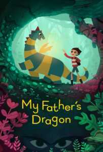 My Father’s Dragon (2022) มังกรของพ่อ