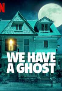 We Have a Ghost (2023) บ้านนี้ผีป่วน