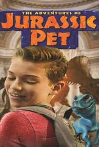 The Adventures of Jurassic Pet (2019) ผจญภัย! เพื่อนซี้ ไดโนเสาร์