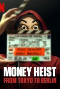 Money Heist-From Tokyo to Berlin Season 1 (2021) ทรชนคนปล้นโลก-จากโตเกียวสู่เบอร์ลิน