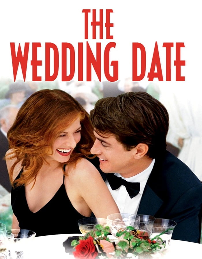 The Wedding Date (2005) นายคนนี้ที่หัวใจบอก…ใช่เลย